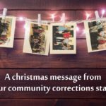 A Christmas message from our community corrections staff